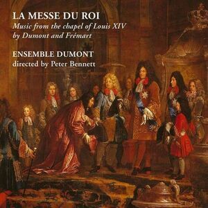 Ensemble Dumont - Messe Du Roi  CD